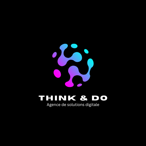 THINK & DO — Agence de solutions digitale
